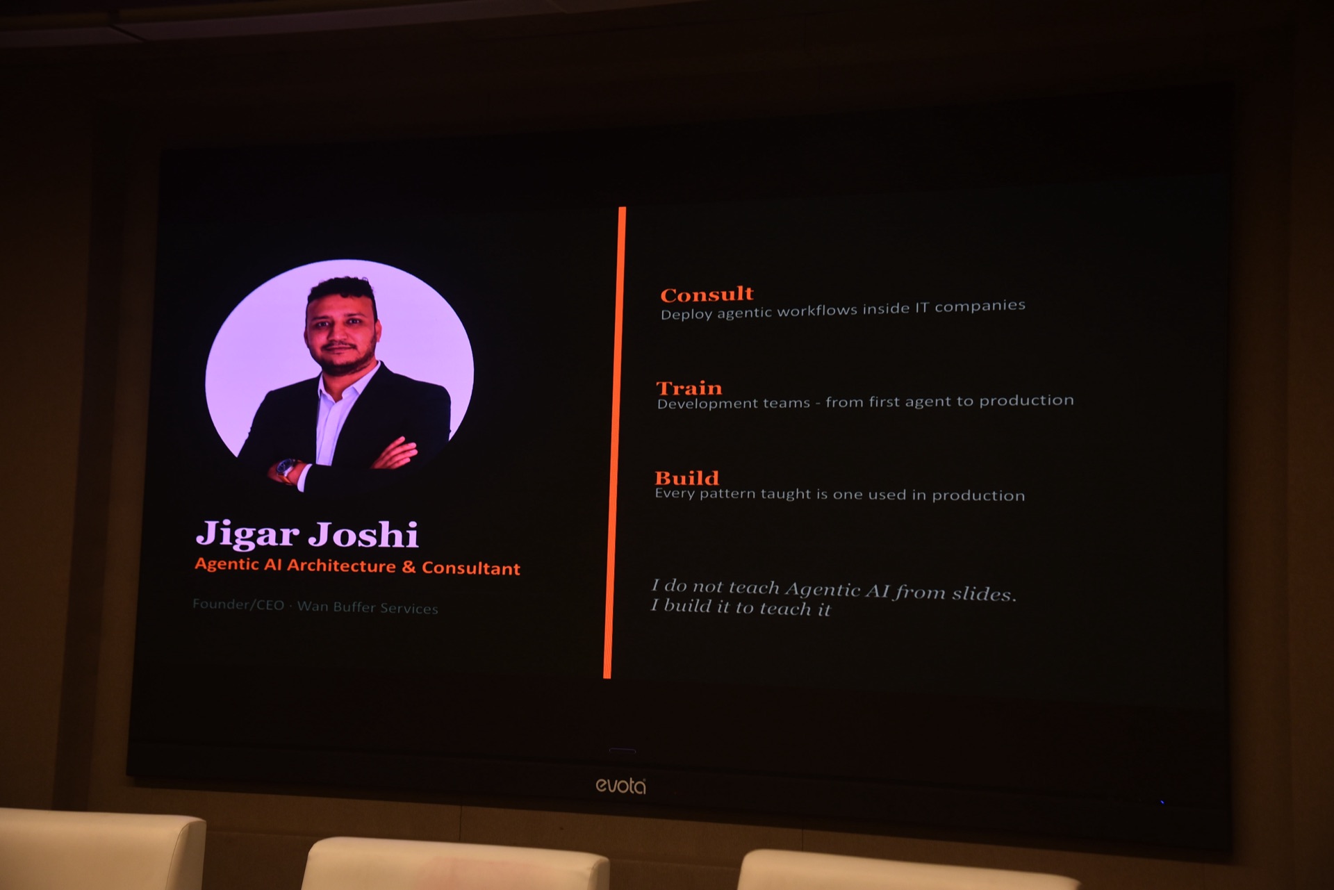 Slide on screen introducing Jigar Joshi as Agentic AI Architect with the line: "I do not teach Agentic AI from slides. I build it to teach it."